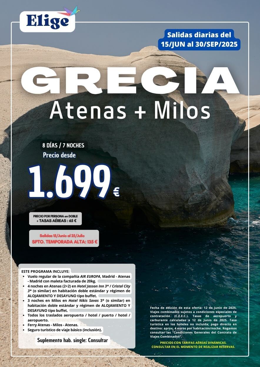 GRECIA: ATENAS + MILOS Verano 2025, 8 días/7 noches; incluye vuelo regular Madrid-Atenas-Madrid, 4 noches en Atenas en AD + 3 noches en Milos en AD, traslados aeropuerto/hotel/puerto/hotel/aeropuerto, ferry Atenas-Milos-Atenas y seguro de viaje básico (inclusión), para agencias de viaje con Elige Tu Viaje.
